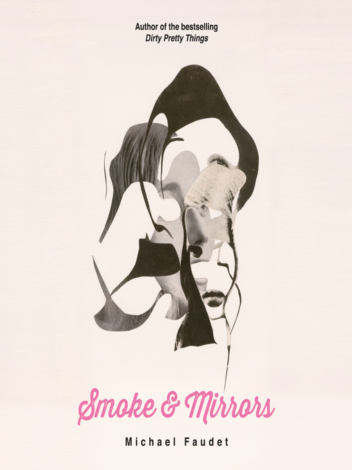 Title details for Smoke & Mirrors by Michael Faudet - Wait list